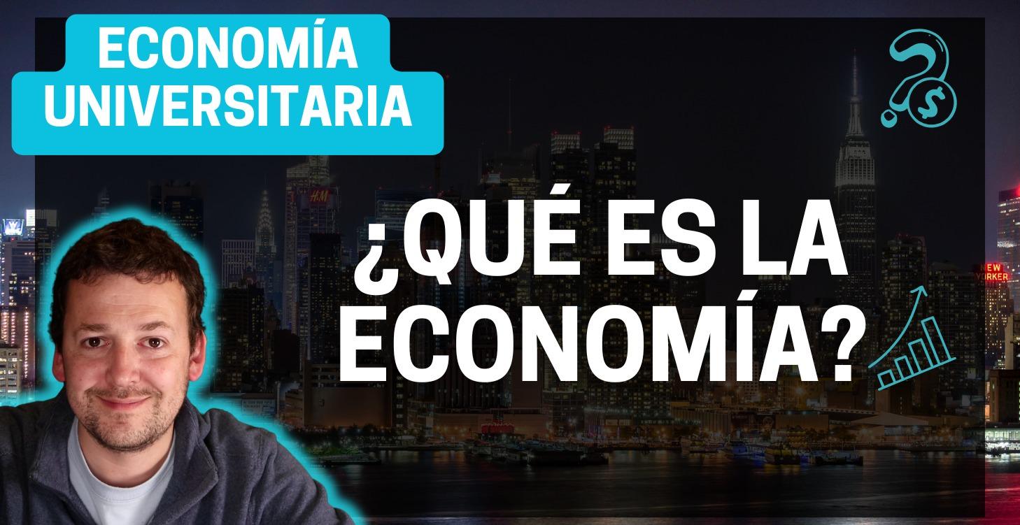 Qué es la economía