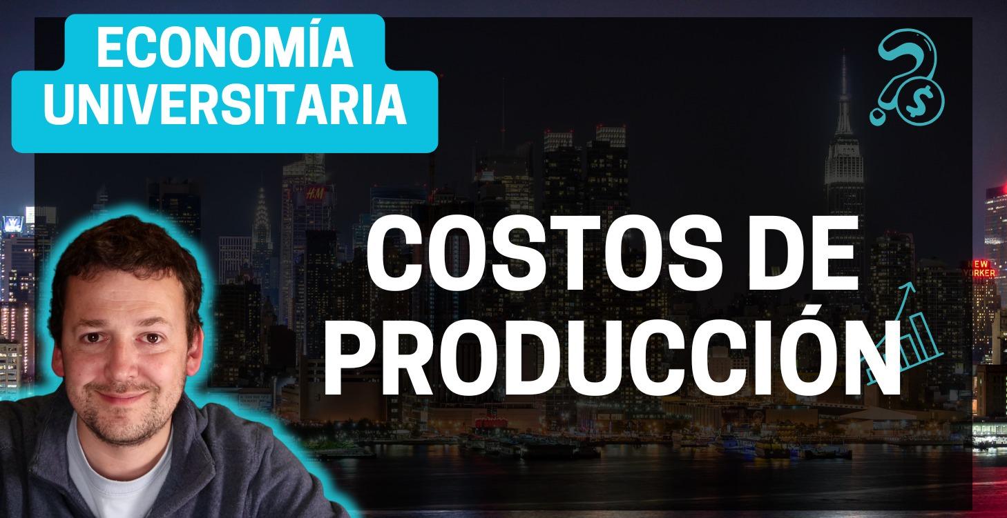 Los costos de producción