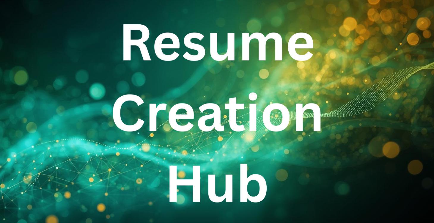 Resume Creation Hub