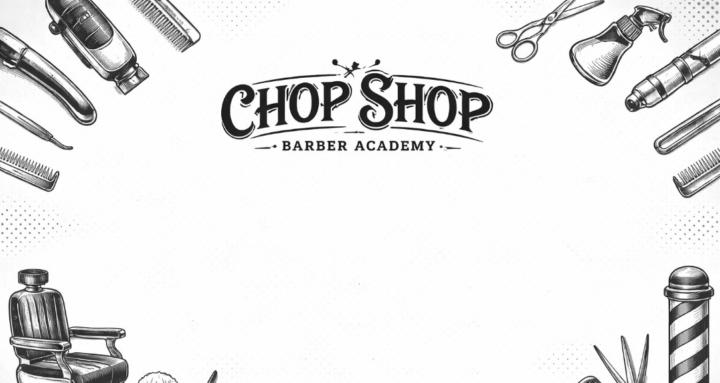 Chop Shop Barber Academy