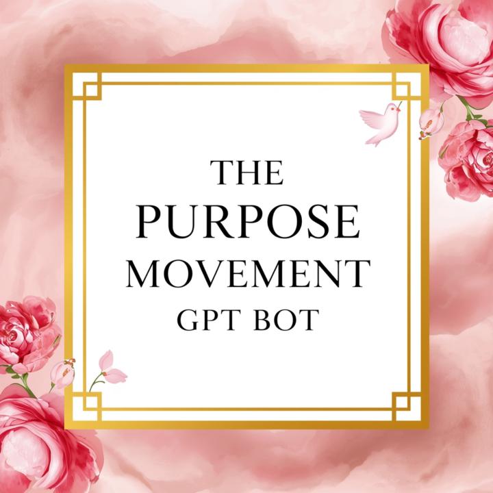 The Purpose Movement GPT Bot