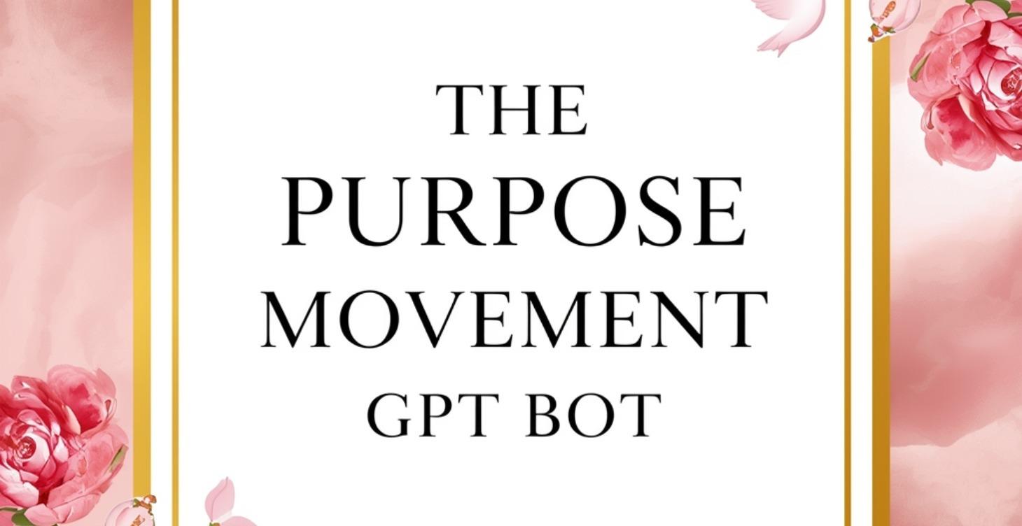 Purpose Movement GPT Bot