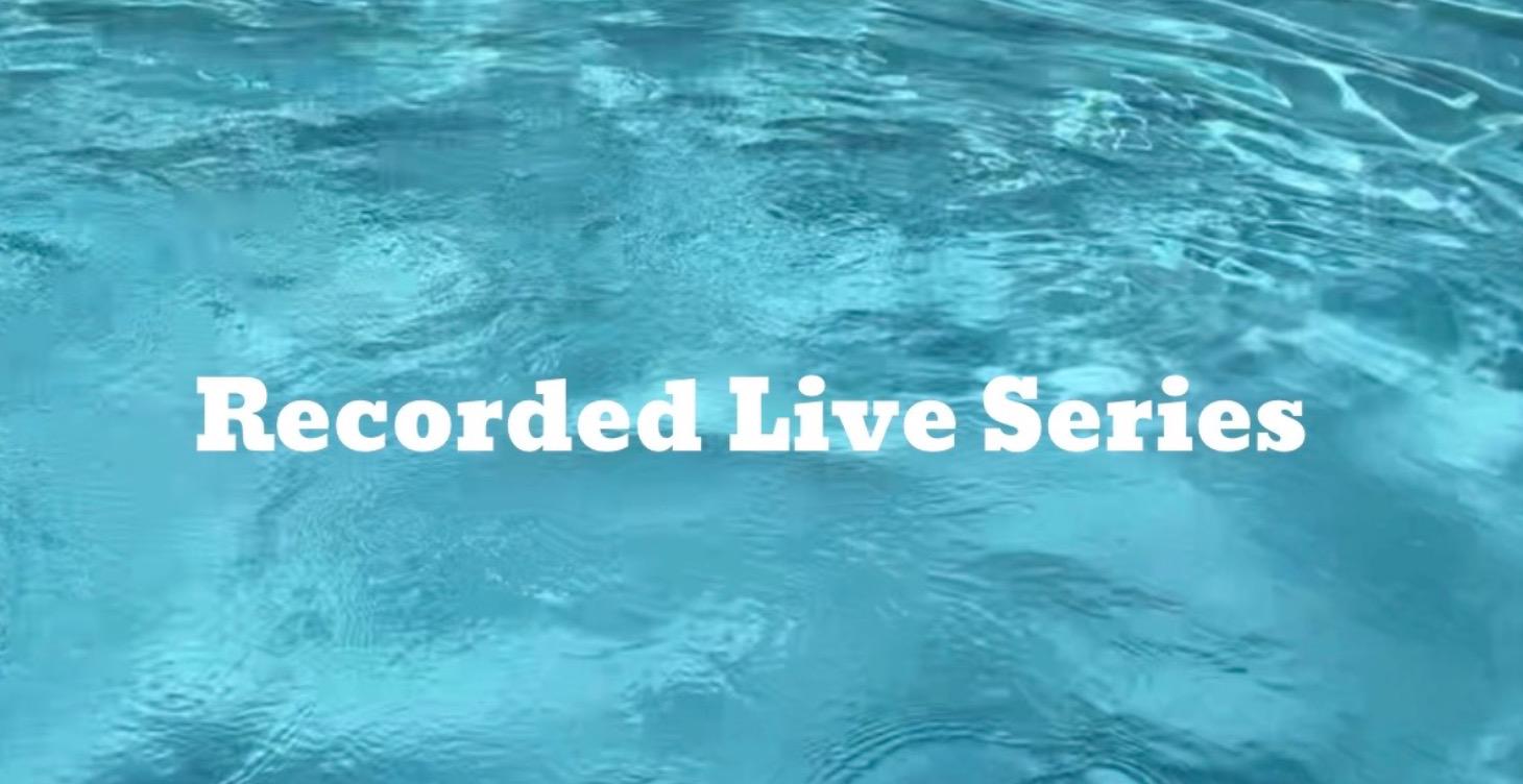 Recorded Live Sessions