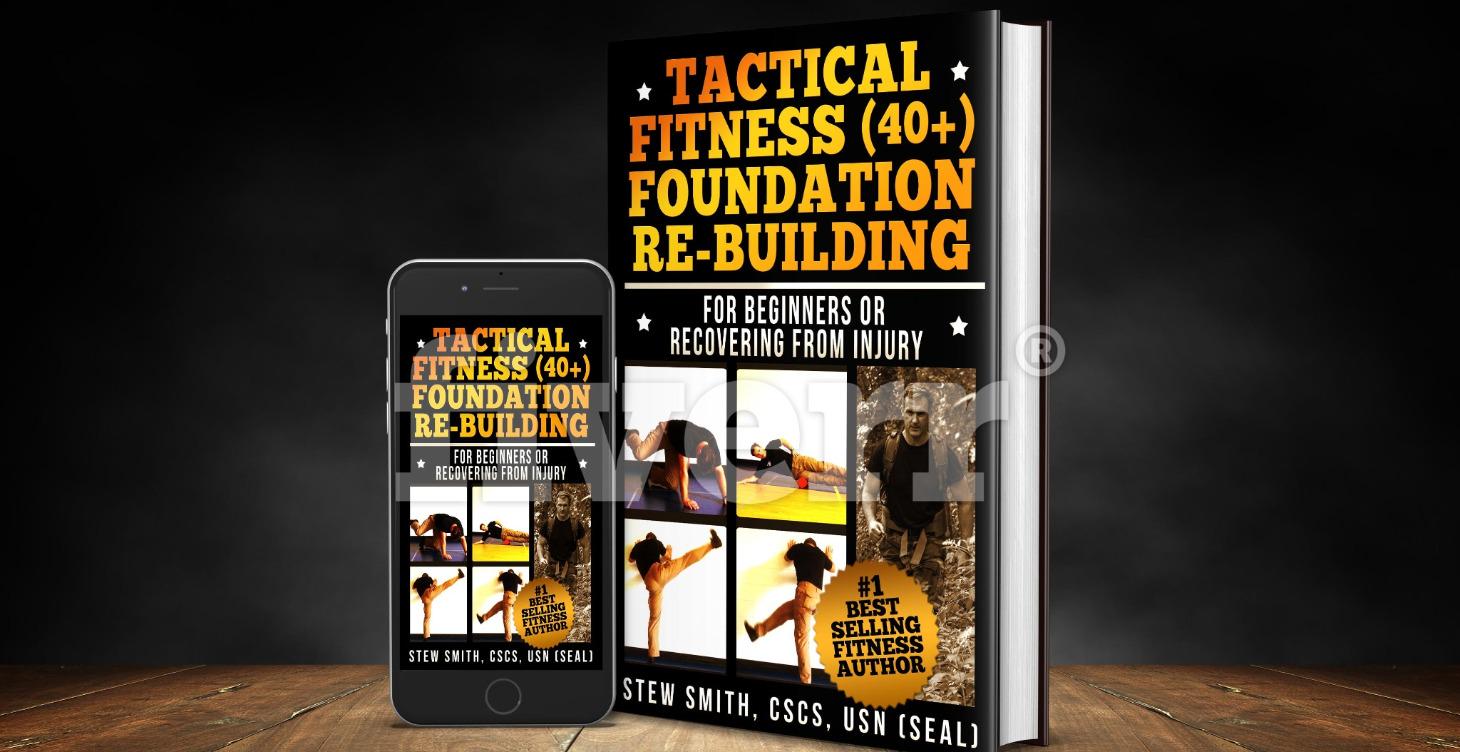 Tactical Fitness 40+: Foundation Rebuilding Part 1