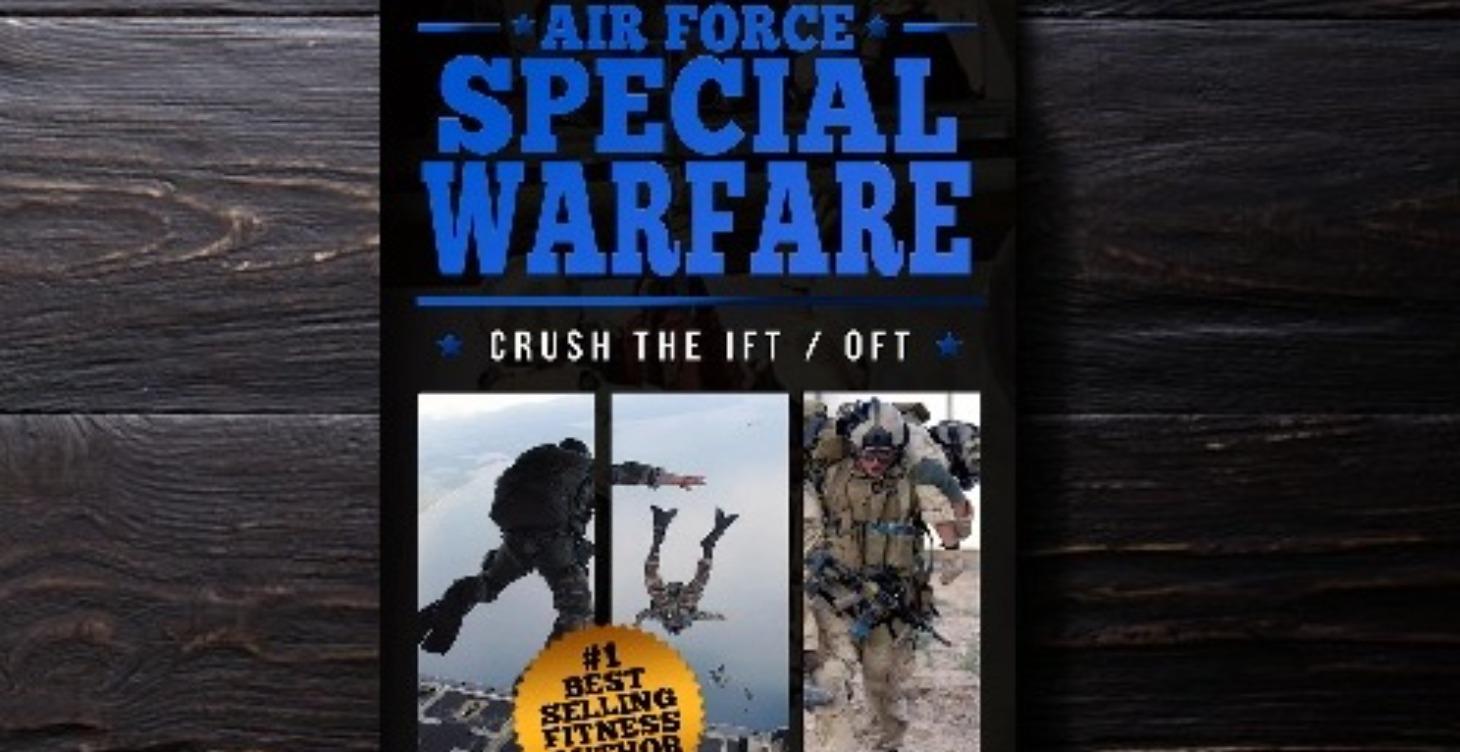 Air Force Special Warfare - IFT / OFT & Selection