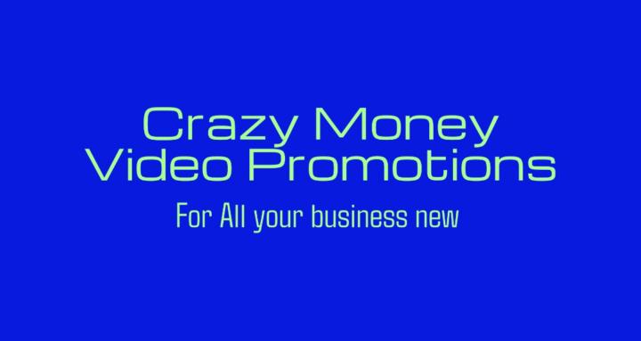 Crazy Money Video Promotions
