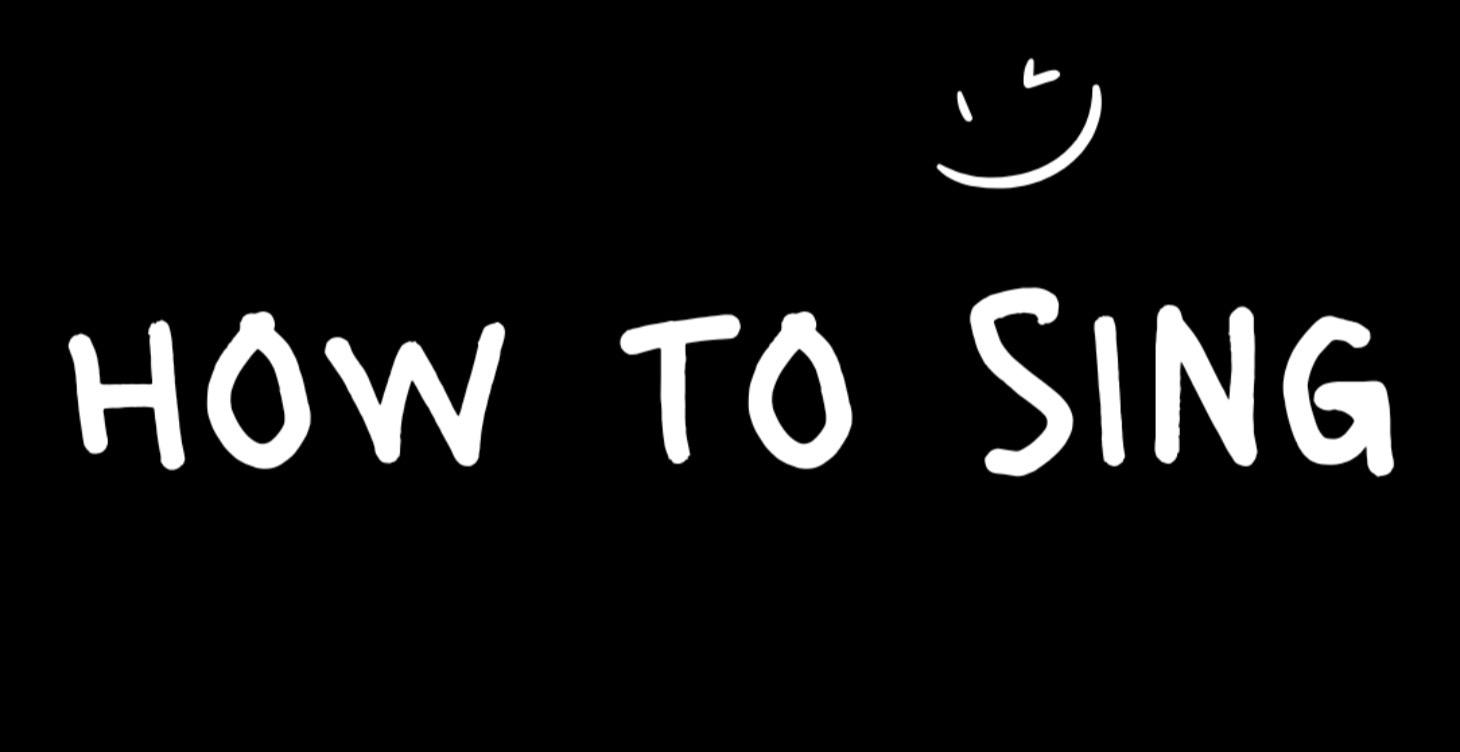 How to Sing