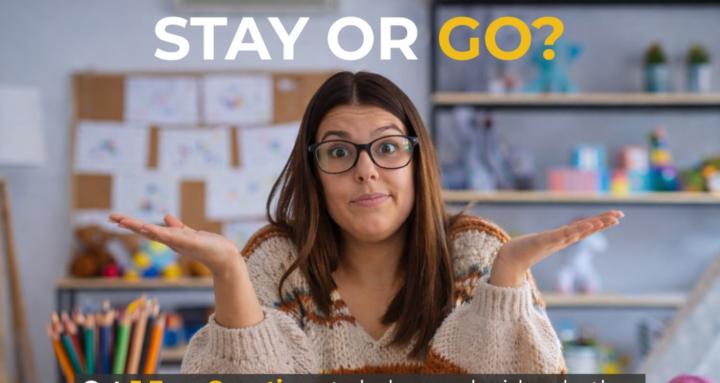 Teaching: Stay or Go