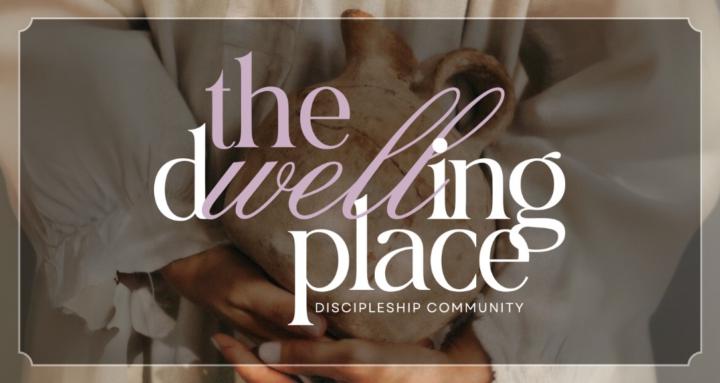 THE DWELLING PLACE