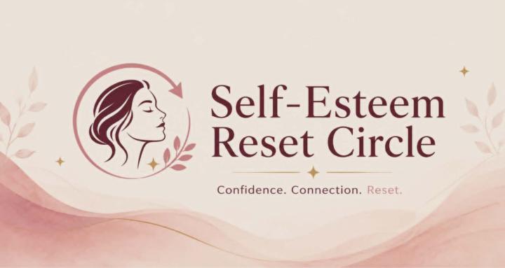 Self-Esteem Reset Circle