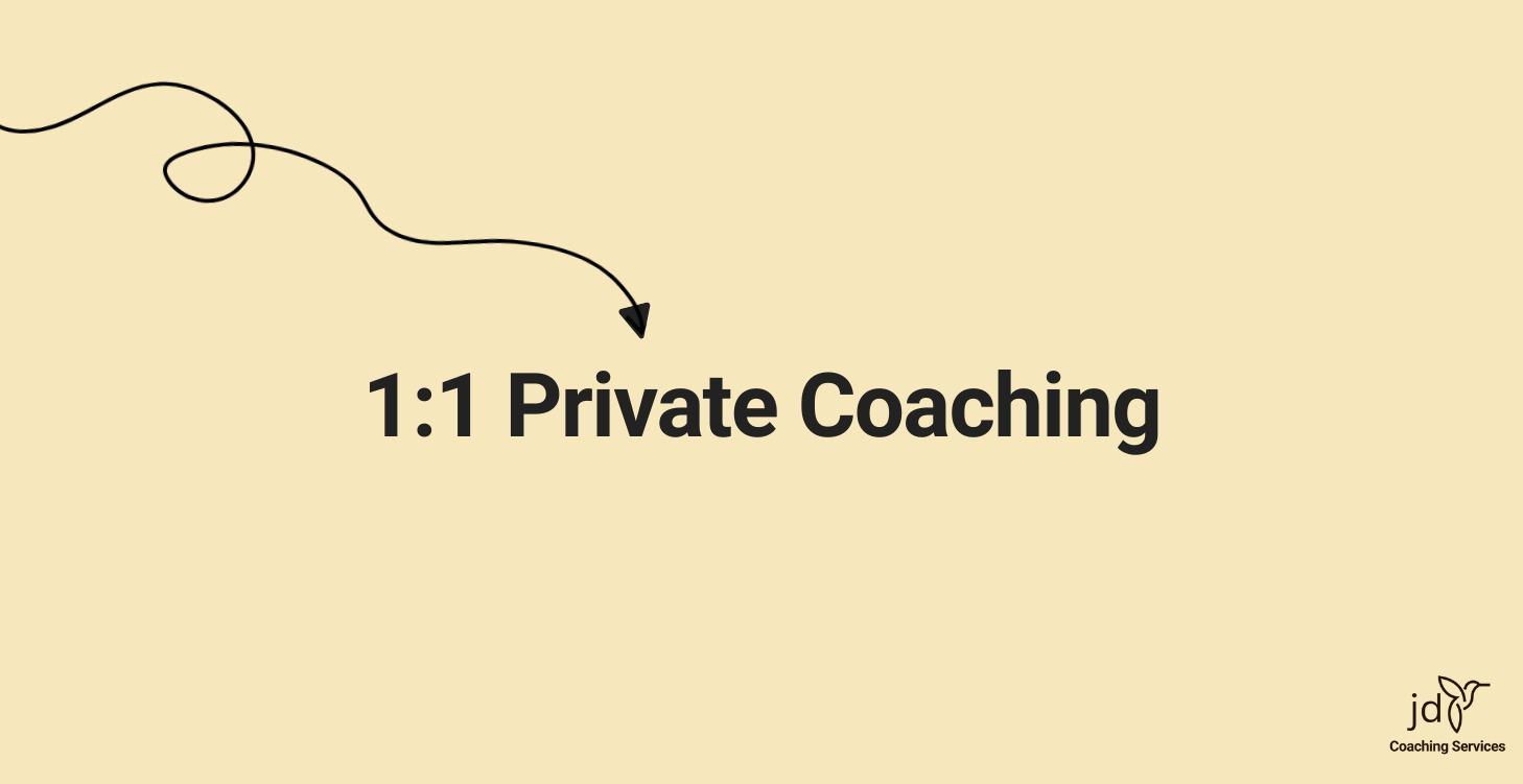 1:1 Private Coaching