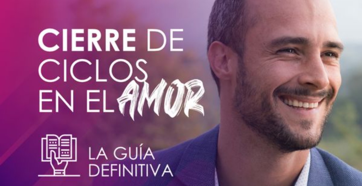 Cierre de Ciclos en el Amor