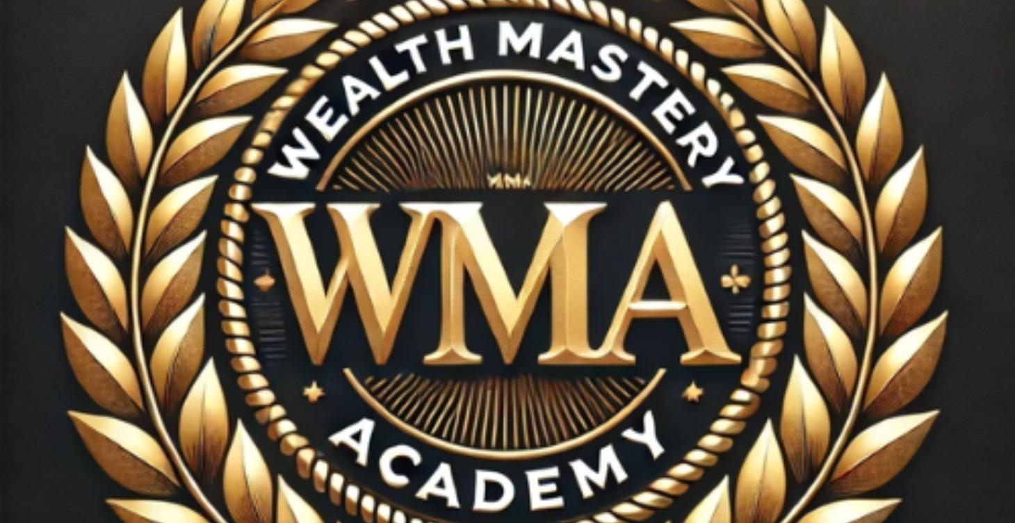 Wealth Mastery Academy!