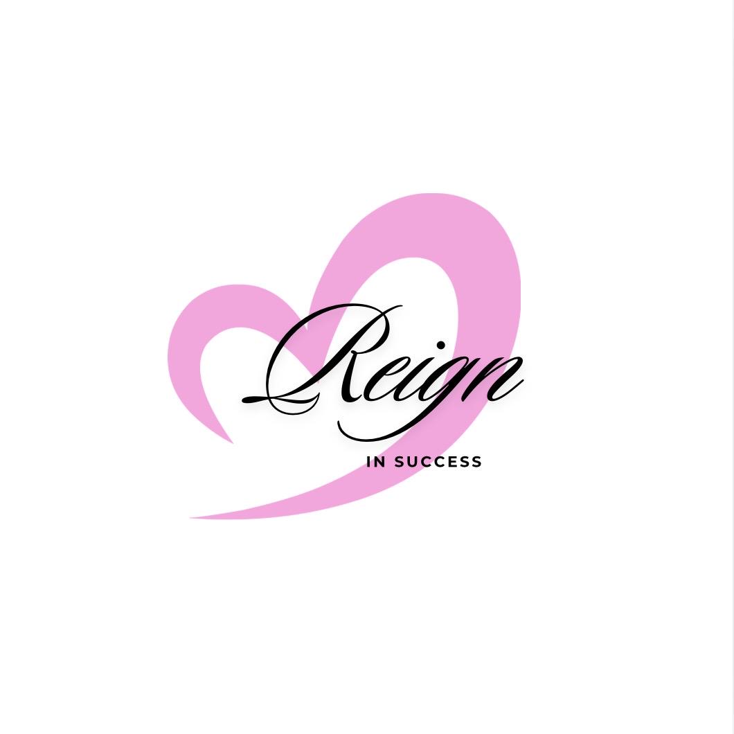 Reign In Success!