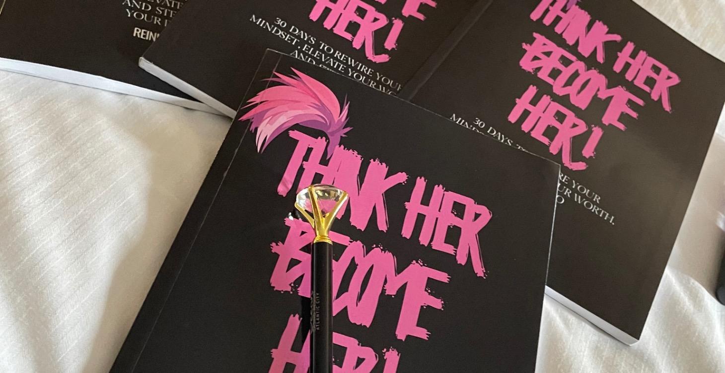 Think Her Become Her ! 30 Day Devotional!