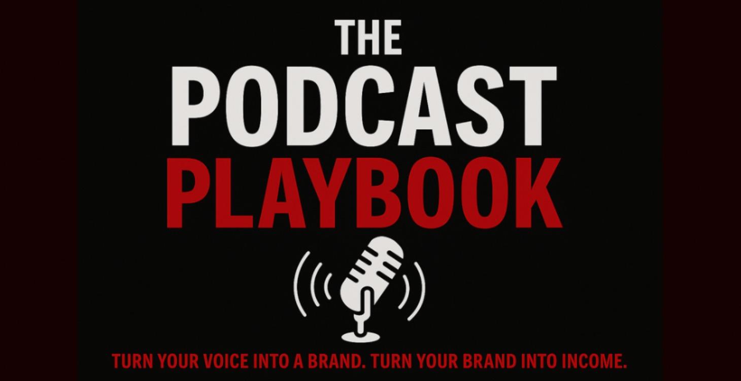 The Podcast Playbook