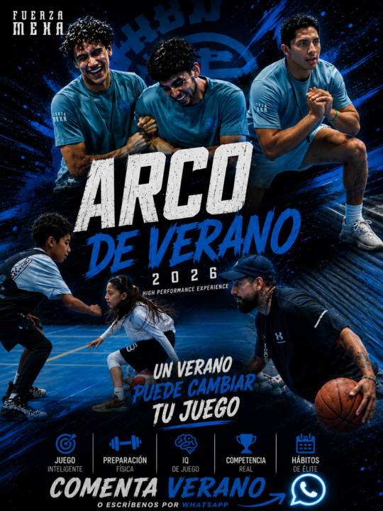 🏀🔥 ARCO DE VERANO 2026 – FUERZA MEXA 🔥🏀