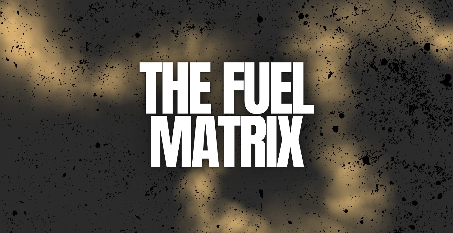 Level 4: The Fuel Matrix™