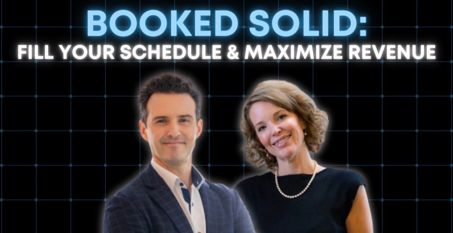 Booked Solid: Fill Your Clinic & Maximize Revenue