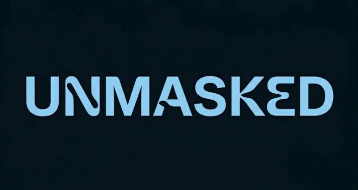 Unmasked