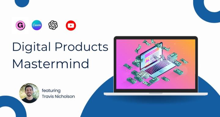 Digital Products Mastermind