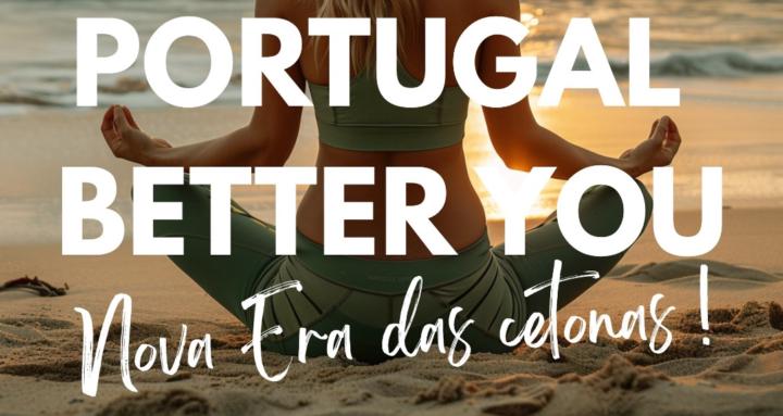 Portugal Better You | Cetonas
