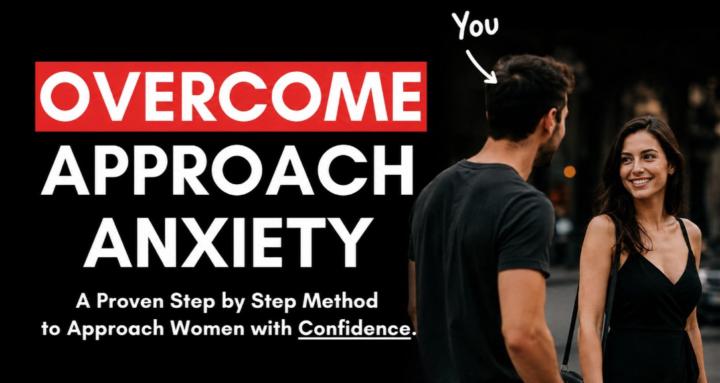 Overcome Approach Anxiety