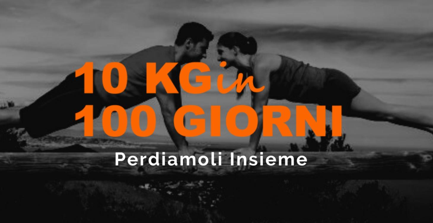 10 Kg in 100 Giorni