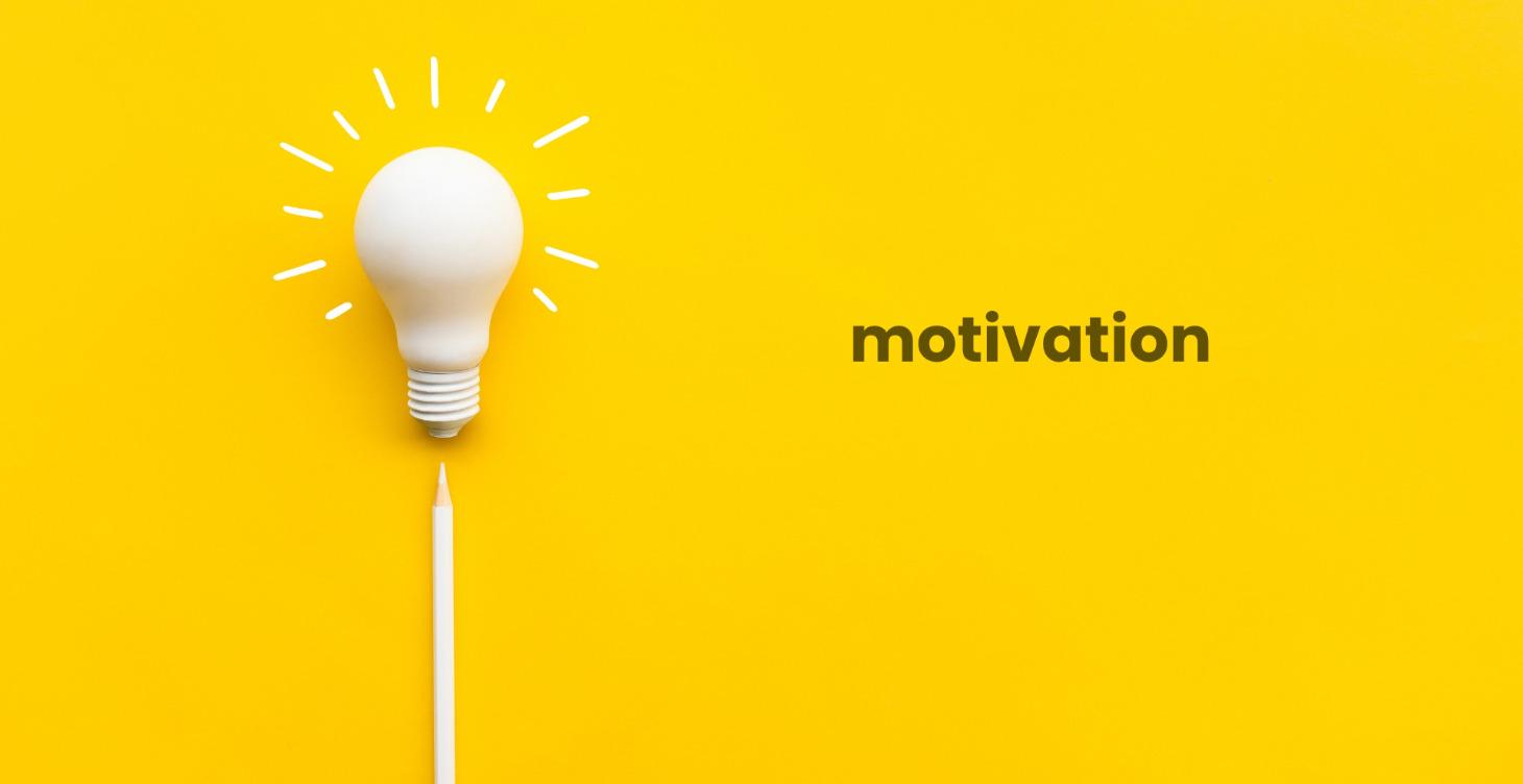 MOTIVATION