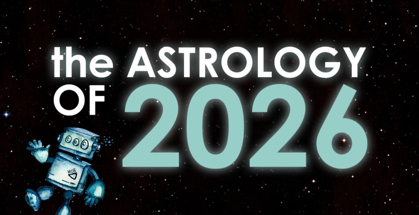 THE ASTROLOGY OF 2026