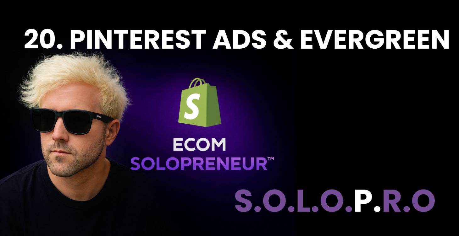 📌 MODULE 20 - PINTEREST ADS & TRAFIC EVERGREEN