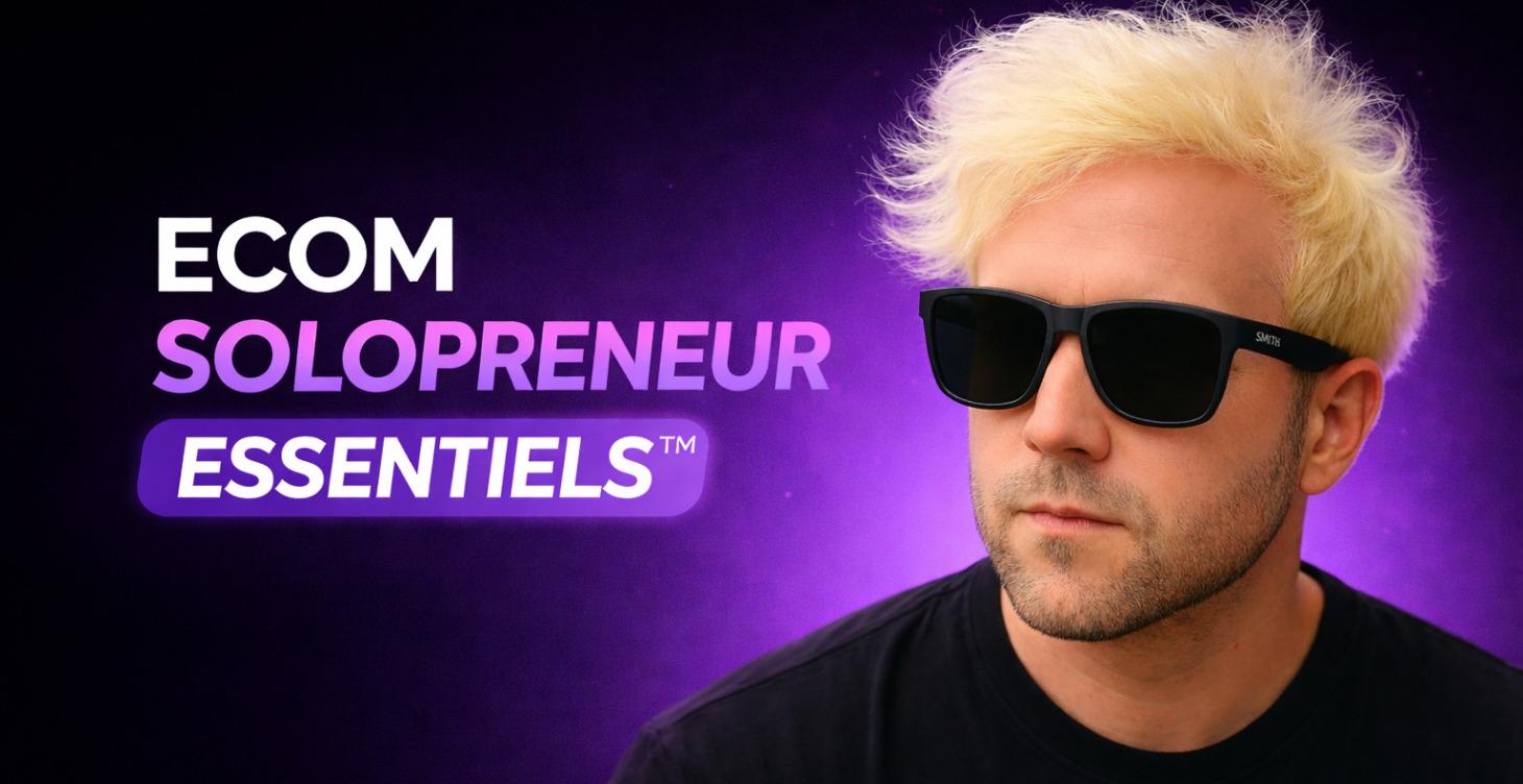 ECOM SOLOPRENEUR ESSENTIELS™