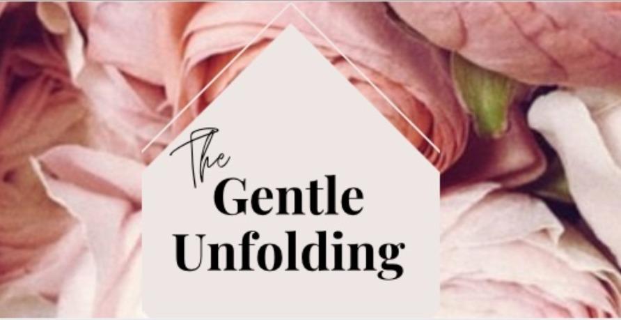 The Gentle Unfolding