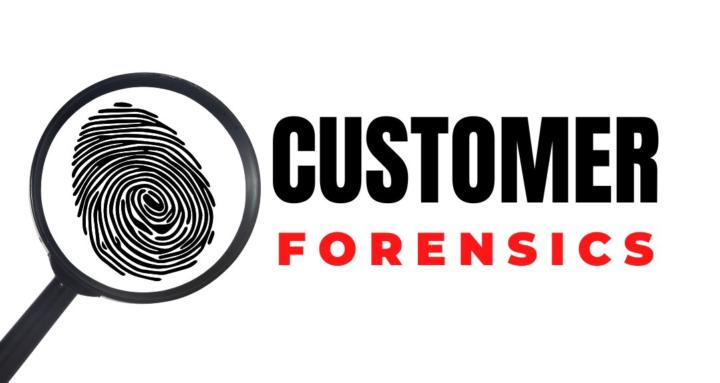 Customer Forensics