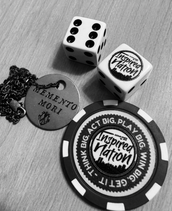 Memento Mori. Pull the Pin. Play Big