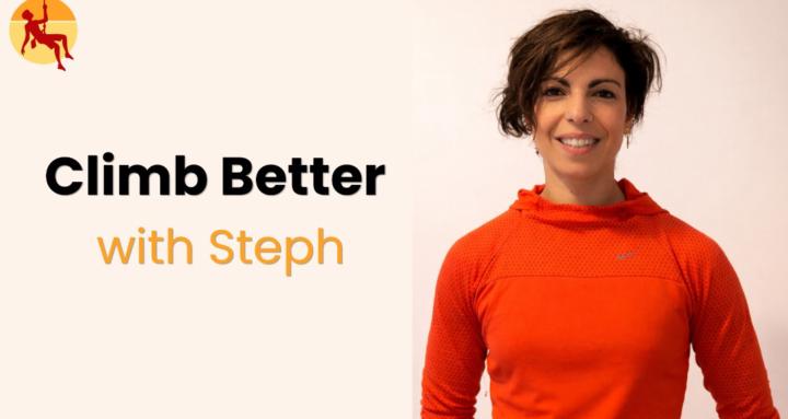 Climb Better with Steph