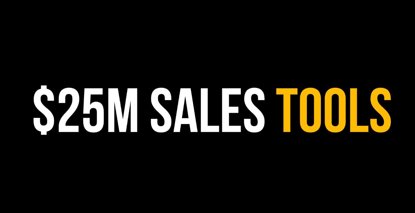 $25M Sales Tools