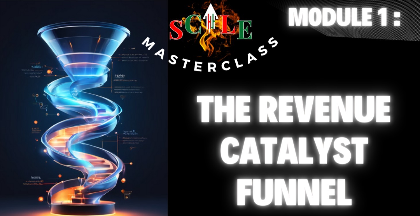 1: The Revenue Catalyst Funnel