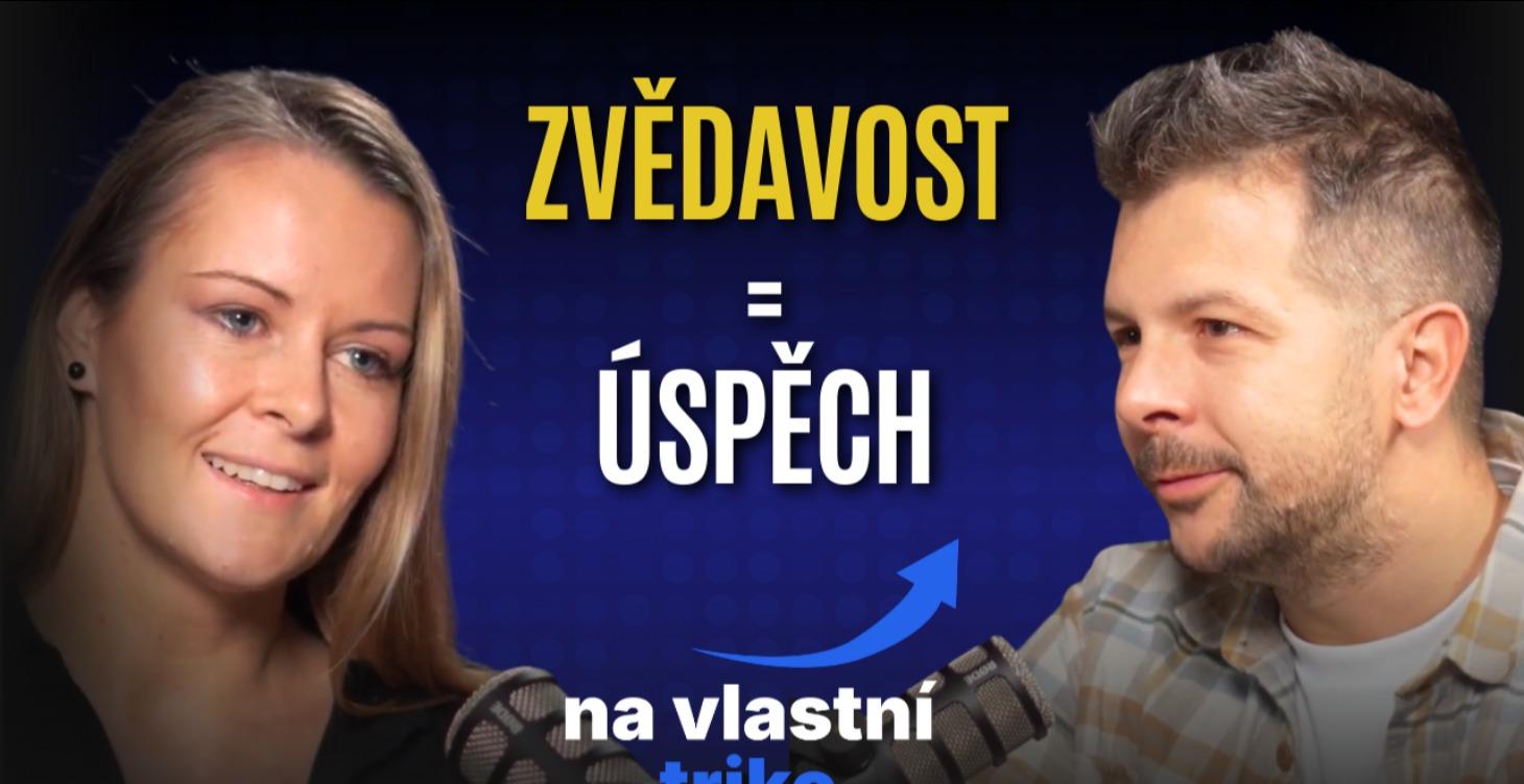 #2 ZVĚDAVOST = ÚSPĚCH