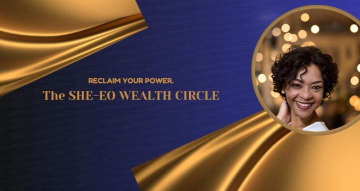 The SHE-EO Wealth Circle