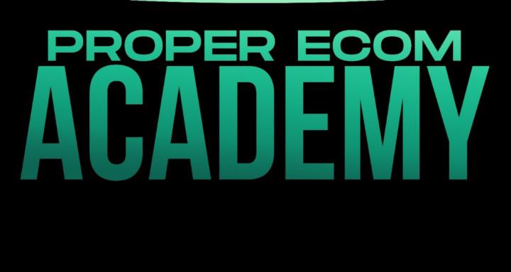 Proper Ecom Academy
