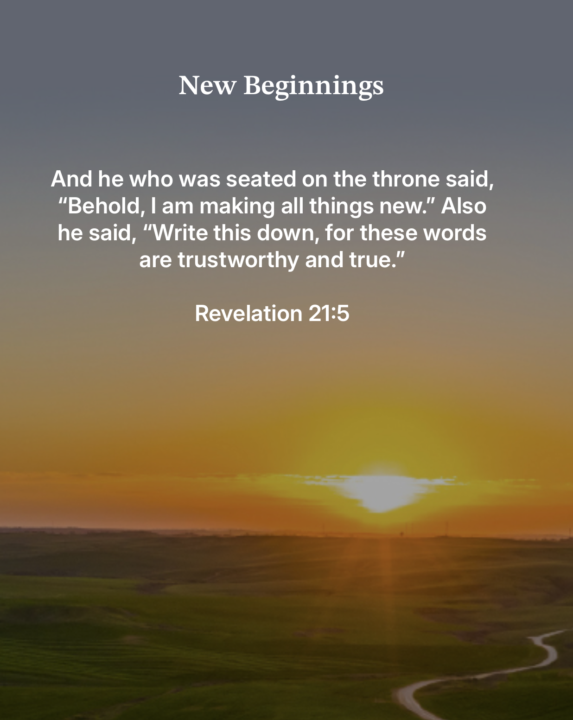 God is making all things new...