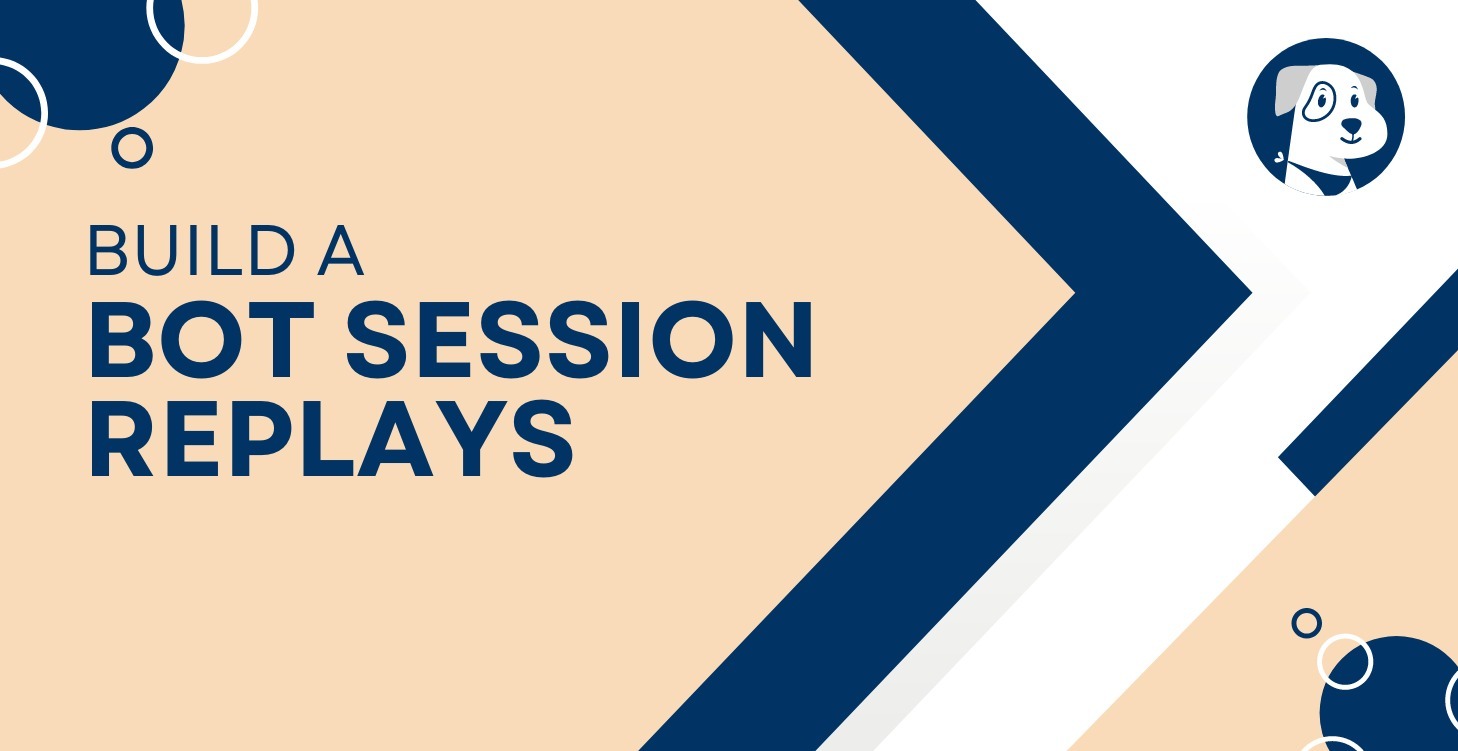 Build a Bot Session Replays
