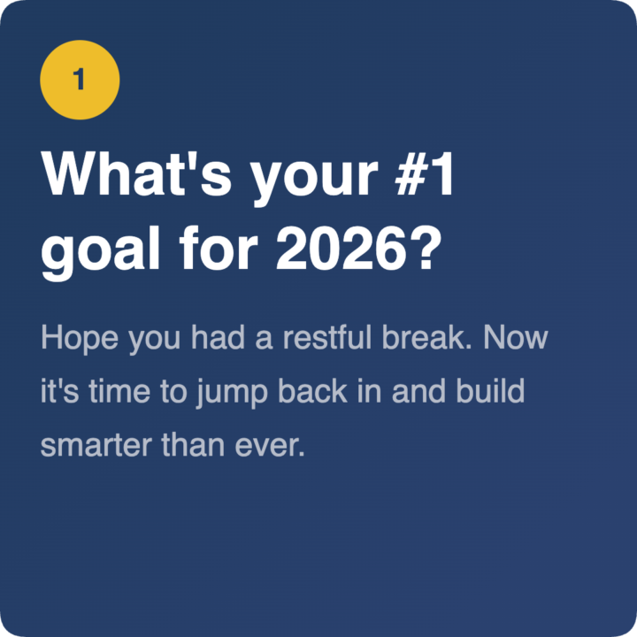 What's your #1 Goal for 2026? 