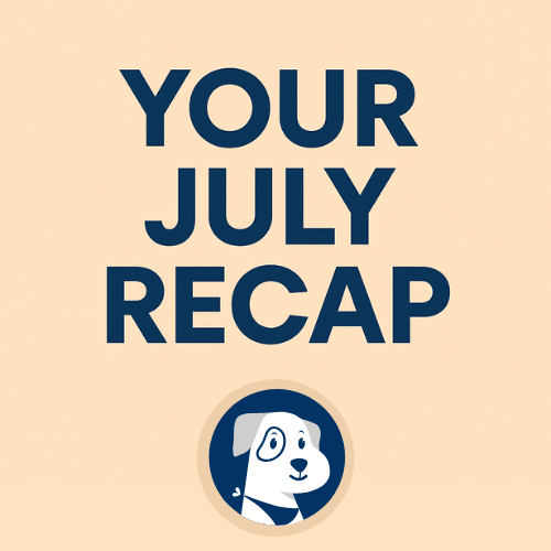 👋 Welcome August! Here's What We Built in July