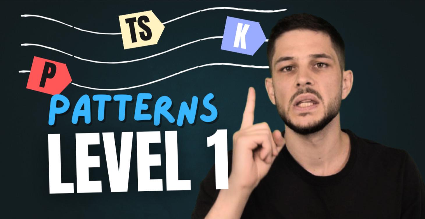 Level 1 - Patterns