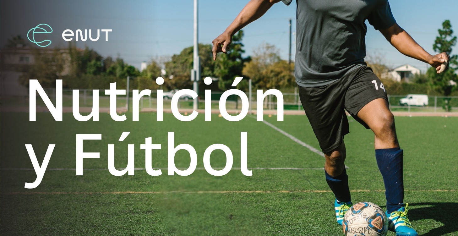 Nutrición y Fútbol