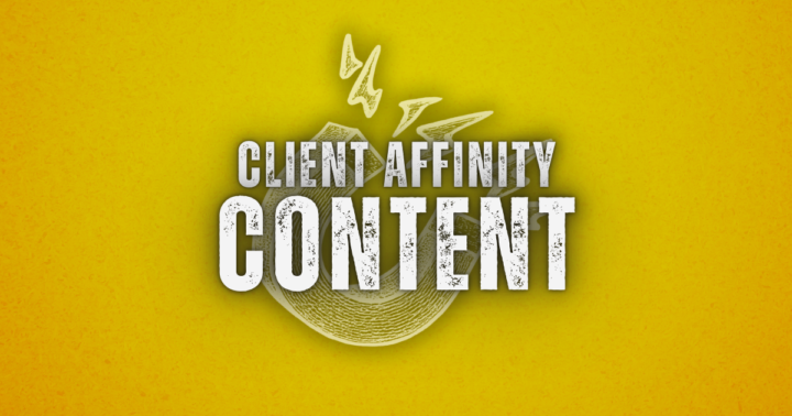 Announcing: Client Affinity Content