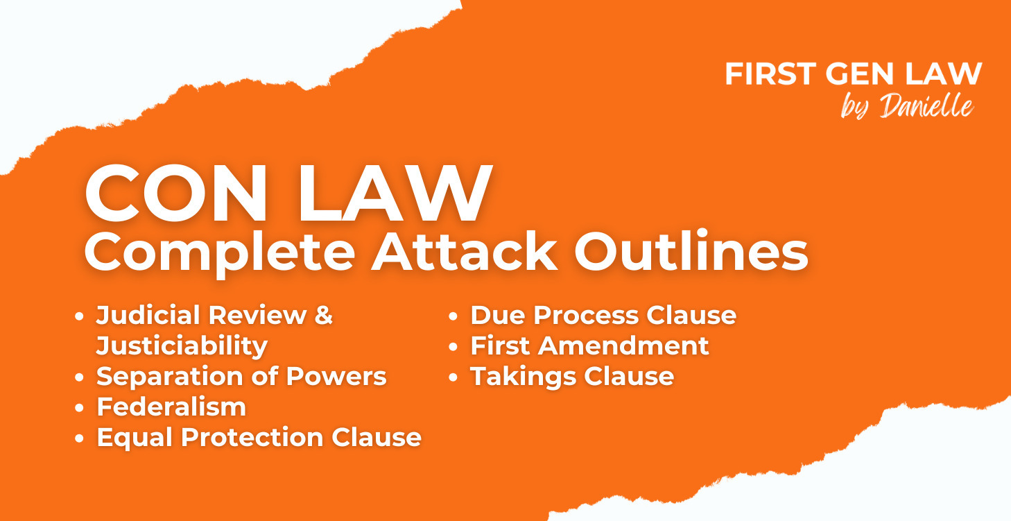 Con Law - Complete Attack Outlines