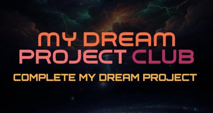 My Dream Project Club